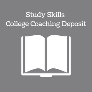 Study Skills College Coaching – Nonrefundable Deposit